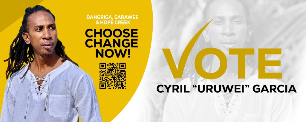 Vote Cyril "Uruwei" Garcia for Dangriga, Sarawee and Hope Creek